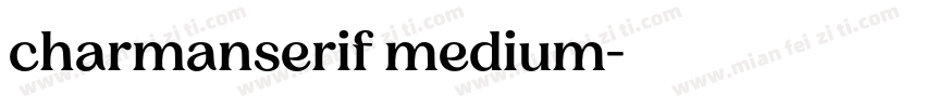 charmanserif medium字体转换